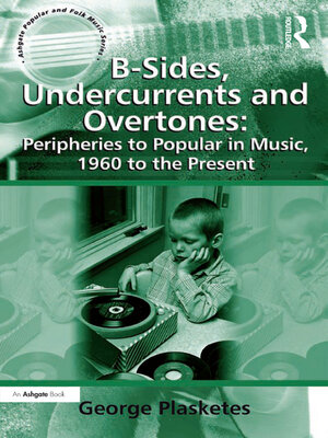 cover image of B-Sides, Undercurrents and Overtones